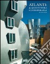 Atlante di architettura contemporanea libro