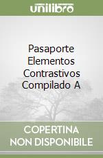 Pasaporte Elementos Contrastivos Compilado A libro