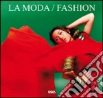 Moda-Fashion. Ediz. italiana, inglese, spagnola e tedesca