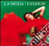 Moda-Fashion. Ediz. italiana, inglese, spagnola e tedesca libro