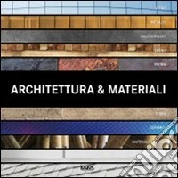 Architettura e materiali. Ediz. multilingue