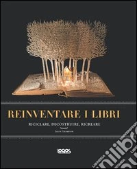 Reinventare i libri
