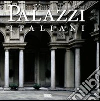 Palazzi italiani. Ediz. italiana, inglese, spagnola e portoghese libro