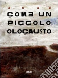 Come un piccolo olocausto