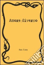 Amore diverso libro