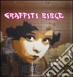 Graffiti bible. Ediz. italiana e inglese libro