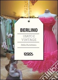 Berlino. Usato e vintage libro