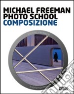 Photo school. Composizione libro