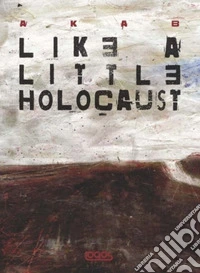 Like a little holocaust