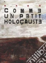 Comme un petit holocauste libro