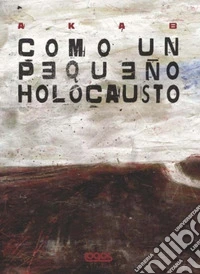 Como un pequeno holocausto