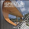 Ispirazioni architettoniche. Ediz. multilingue libro