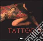 Tattoo. Ediz. italiana, inglese, spagnola e portoghese libro