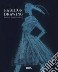 Fashion drawing. Figurini modelli tessuti. Ediz. italiana, inglese, francese, tedesca e spagnola libro