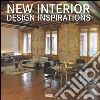 New interior design inspirations. Ediz. multilingue libro
