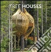 Tree houses. Ediz. italiana, inglese, francese, tedesca e spagnola libro