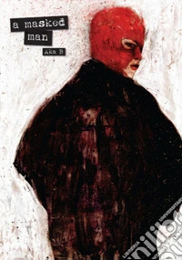 A masked man