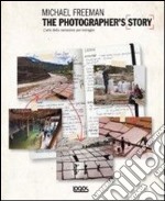 The photographer's story. L'arte della narrazione per immagini libro