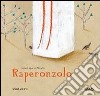 Raperonzolo. Ediz. illustrata libro