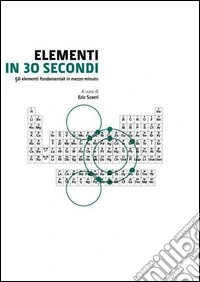 Elementi in 30 secondi libro