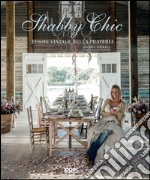 Shabby chic. Tesori vintage nella prateria libro