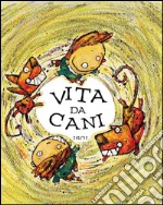 Vita da cani libro