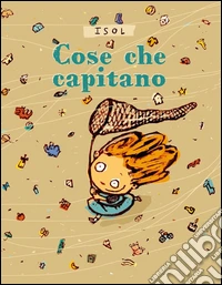 Cose che succedono