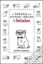 Il manuale del giovane carlino. Il galateo libro