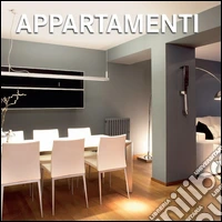 Il libro degli appartamenti. Ediz. italiana, inglese, spagnola, tedesca, olandese libro
