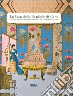 La casa delle bambole di carta di Miss Sarah Elizabeth Birdsall Otis all'età di 12 anni libro