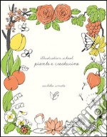 Illustration school. Piante e creaturine libro