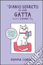 Il diario segreto di una gatta all'età di 3 anni e ¾ libro