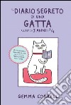 Il diario segreto di una gatta all'età di 3 anni e ¾ libro di Correll Gemma