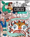 Circus libro di Walsh Sarah