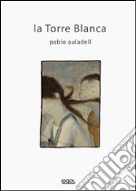 La torre Blanca libro