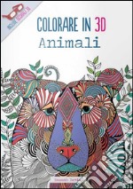 Animali. Colorare in 3D. Con gadget libro