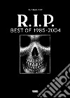 R.I.P. Best of 1985-2004 libro di Ott Thomas