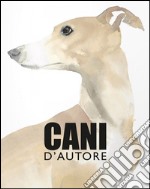 Cani d'autore. Ediz. illustrata libro