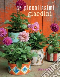 35 piccolissimi giardini