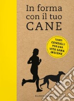 In forma con il tuo cane libro