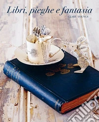 Libri, pieghe e fantasia