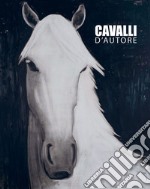 Cavalli d'autore libro