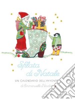 Sfilata di Natale. Un calendario dell'avvento libro