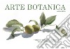 Arte botanica. Tecniche, consigli e ispirazioni per ritrarre le piante libro