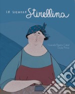 La signora Stirellina libro