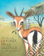 La forza della gazzella