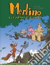 Merlino e la mamma di Renardo libro di Sfar Joann Munuera José-Luis