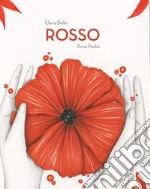 Rosso. Ediz. a colori libro