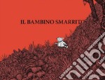 Il bambino smarrito libro