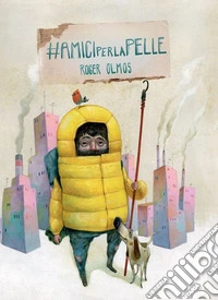 Amici per la pelle